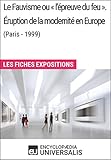 Le Fauvisme Ou Lpreuve Du Feu Ruption De La Modernit En Europe Paris 1999 Les Fiches Exposition Duniversalis