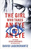 The Girl Who Takes An Eye For An Eye A Dragon Tattoo Story Millennium Book 5