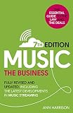 Music The Business 7th Edition Fully Revised And Updated Including The Latest Developments In Music Streaming English Edition