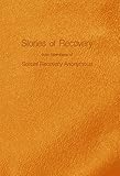 Stories Of Recovery From Members Of Sexual Recovery Anonymous English Edition