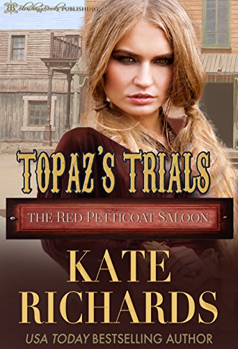 Topaz's Trials (By: Kate Richards) cover