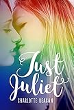 Just Juliet An Lgbt Love Story English Edition