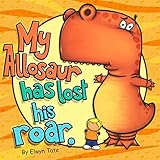 My Allosaur Has Lost His Roar English Edition