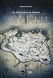 Skyrim: Les Parchemins De Tamriel