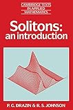 Solitons An Introduction Cambridge Texts In Applied Mathematics Book 2 English Edition
