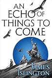 An Echo Of Things To Come The Licanius Trilogy Book 2