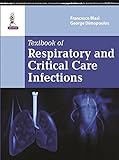 Textbook Of Respiratory Critical Care Infection English Edition