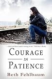 Courage In Patience Book 1 In The Patience Trilogy English Edition