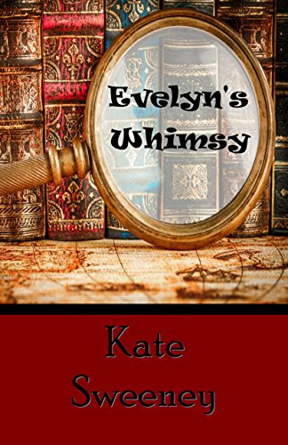 Evelyn's Whimsy book cover