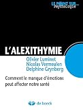 Lalexithymie Comment Le Manque Dmotions Peut Affecter Notre Sant Le Point Surpsychologie