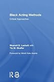 Black Acting Methods Critical Approaches