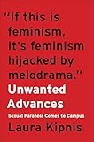 Unwanted Advances Sexual Paranoia Comes To Campus English Edition