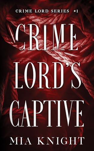 Crime Lord's Captive book cover