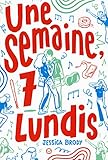 Une Semaine, 7 Lundis (romans Ado)