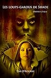 Les Loups Garous De Shade (parties 4, 5 & 6): Les Magnifiques Immortels %E2%80%93 S%C3%A9rie 1