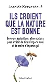 Ils Croient Que La Nature Est Bonne Hors Collection