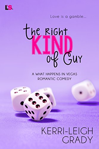 The Right Kind of Guy (By: Kerri-Leigh Grady) cover