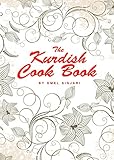 The Kurdish Cookbook English Edition