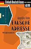 Einfach Deutsch Lesen Falsche Adresse Kurzroman Niveau Leicht Bis Mittelschwer With English Vocabulary List German Edition