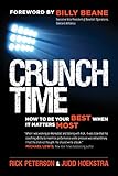 Crunch Time How To Be Your Best When It Matters Most English Edition