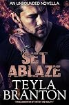 Set Ablaze (Unbounded #2.6)