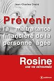 Prvenir La Maltraitance Financire De La Personne Ge Rosine Une Vie Dtourne