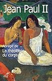 Abr%C3%A9g%C3%A9 De La Th%C3%A9ologie Du Corps (theologie)