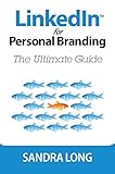 Linkedin For Personal Branding The Ultimate Guide English Edition