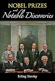 Nobel Prizes And Notable Discoveries English Edition