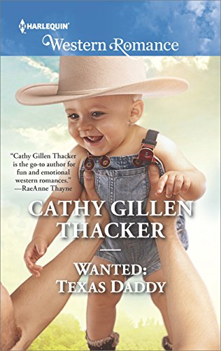 Wanted: Texas Daddy (By: Cathy Gillen Thacker) cover