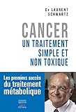 Cancer Un Traitement Simple Et Non Toxique Les Premiers Succs Du Traitement Mtabolique Mdecine