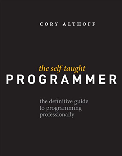 The Self-Taught Programmer (By: Cory Althoff) cover