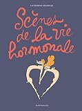 Scnes De La Vie Hormonale