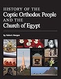 History Of The Coptic Orthodox People And The Church Of Egypt English Edition