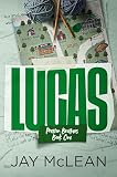 Lucas A Preston Brothers Novel Book 1 A More Than Series Spinoff