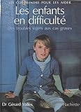 Les Enfants En Difficult Des Troubles Lgers Aux Cas Graves