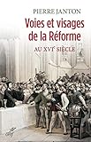 Voies Et Visages De La Rforme Au Xvie Sicle Petits Cerf His
