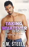 Taking Whatever He Wants