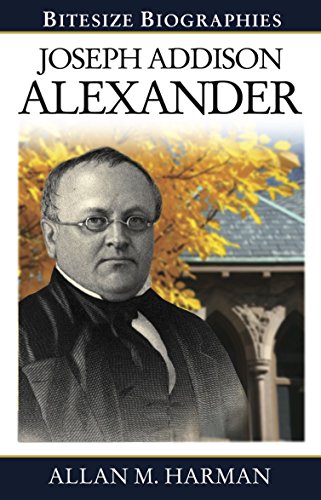 Joseph Addison Alexander (By: Allan M. Harman) cover