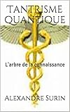 Tantrisme Quantique Larbre De La Connaissance