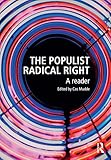 The Populist Radical Right A Reader Extremism And Democracy English Edition