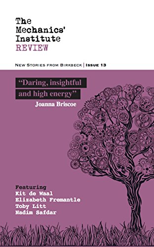 The Mechanics' Institute Review: New Stories from Birkbeck: 13 book cover