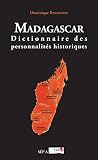 Madagascar Dictionnaire Des Personnalits Historiques
