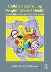 Children and young people's mental health : essentials for nurses and other professionals