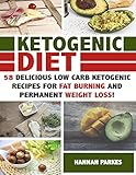 Ketogenic Diet 58 Delicious Low Carb Ketogenic Recipes For Fat Burning And Permanent Weight Loss Ultimate Cookbook Complete Beginners Guide On Rapid Loss And Diet Mistakes English Edition