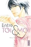 Entre Toi Et Moi, Tome 3