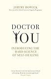 Doctor You Revealing The Science Of Selfhealing English Edition