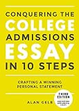 Conquering The College Admissions Essay In 10 Steps Third Edition Crafting A Winning Personal Statement