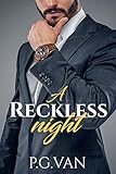 A Reckless Night An Indian Billionaire Romance