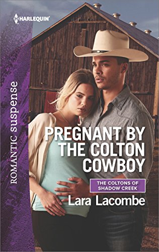 Pregnant by the Colton Cowboy (By: Lara Lacombe) cover